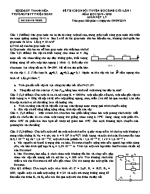 Đề thi chọn đội tuyển học sinh giỏi môn Vật lý Lớp 11 - Năm học 2019-2020 - Trường THPT Triệu Sơn 5 (Có đáp án)